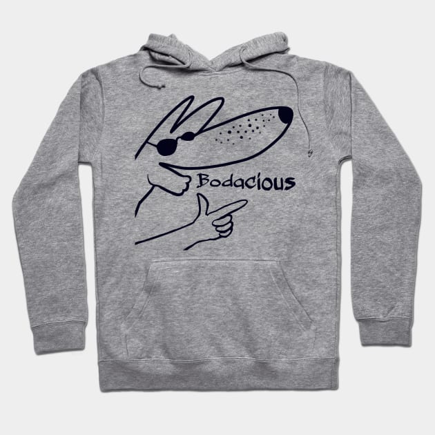 Bodacious Hoodie by VariousGarbage